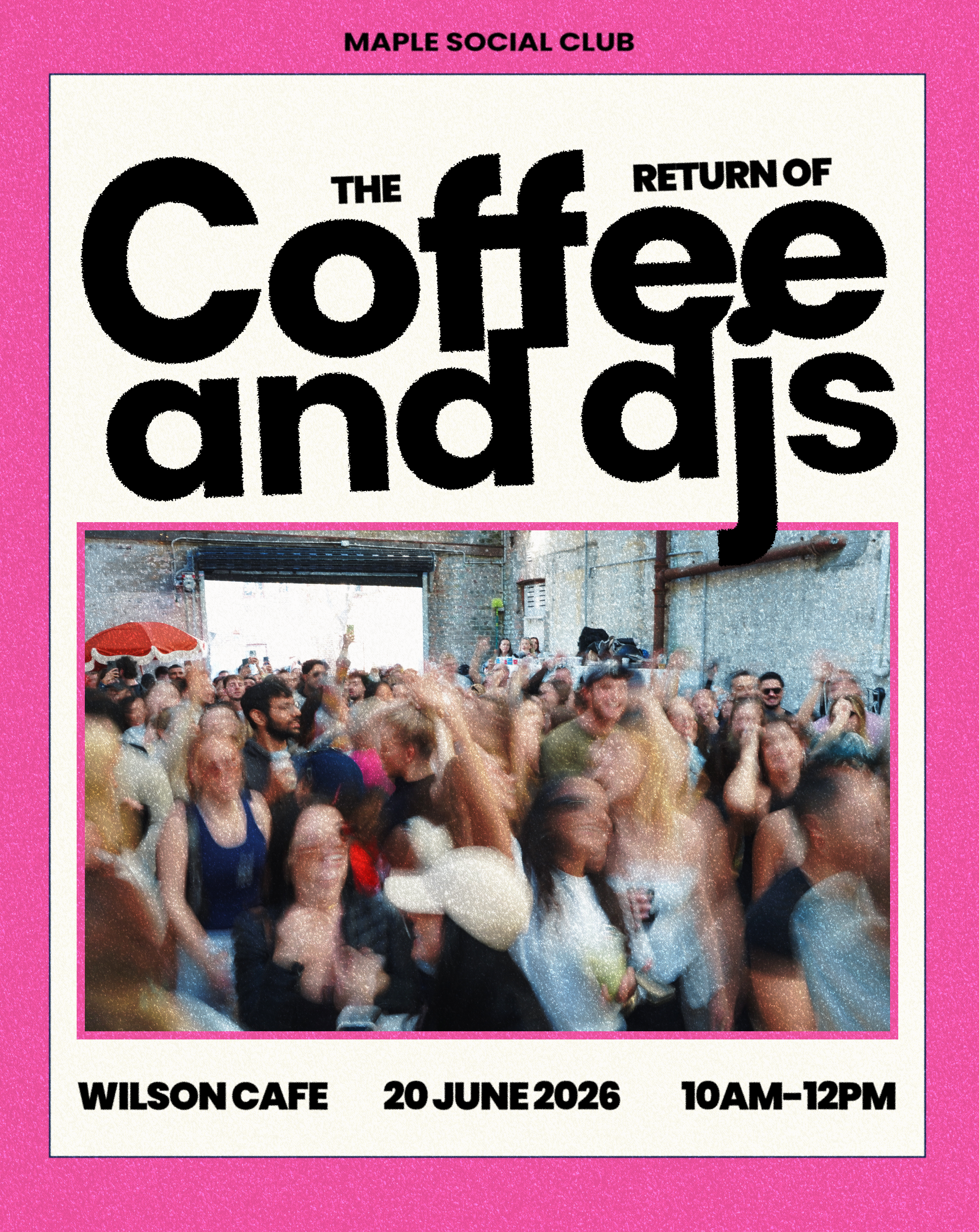 Maple Social Club – The Return of Coffee and DJs, Saturday 20 June 2026, 10AM–12PM at Wilson Cafe